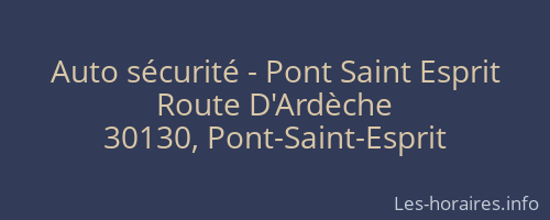 Auto sécurité - Pont Saint Esprit