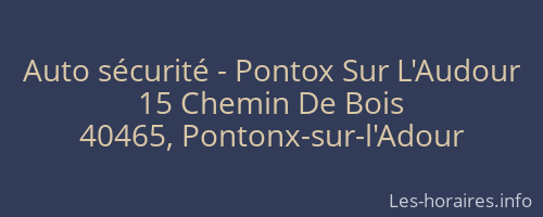 Auto sécurité - Pontox Sur L'Audour