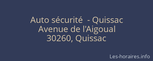 Auto sécurité  - Quissac