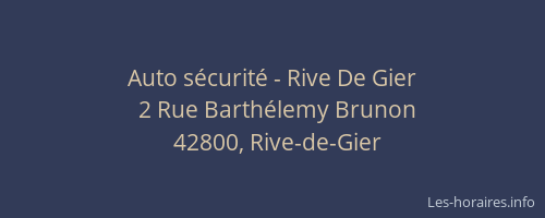 Auto sécurité - Rive De Gier