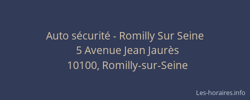 Auto sécurité - Romilly Sur Seine