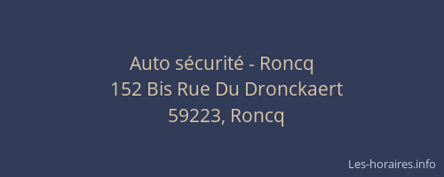 Auto sécurité - Roncq