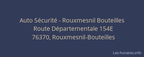 Auto Sécurité - Rouxmesnil Bouteilles