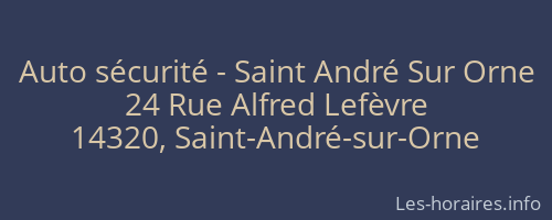 Auto sécurité - Saint André Sur Orne