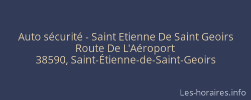 Auto sécurité - Saint Etienne De Saint Geoirs