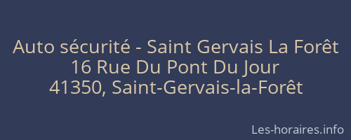 Auto sécurité - Saint Gervais La Forêt