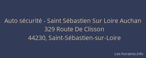 Auto sécurité - Saint Sébastien Sur Loire Auchan
