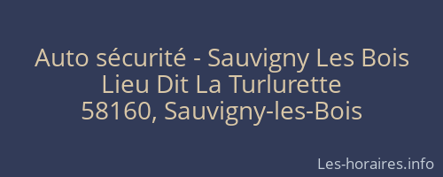 Auto sécurité - Sauvigny Les Bois