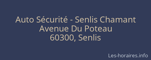 Auto Sécurité - Senlis Chamant