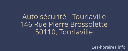 Auto sécurité - Tourlaville