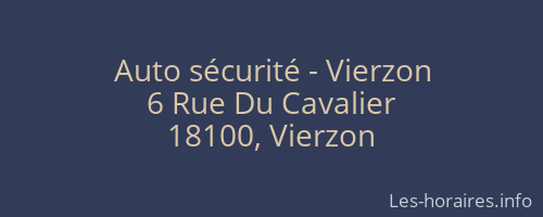 Auto sécurité - Vierzon