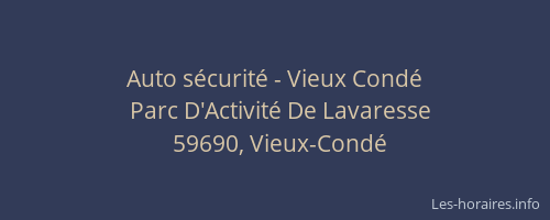 Auto sécurité - Vieux Condé