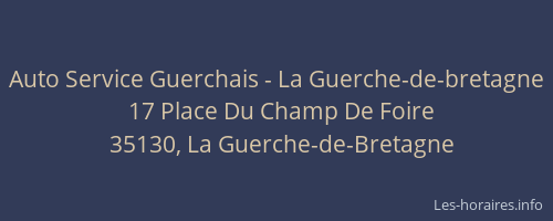 Auto Service Guerchais - La Guerche-de-bretagne