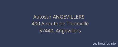 Autosur ANGEVILLERS