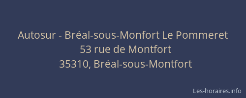 Autosur - Bréal-sous-Monfort Le Pommeret