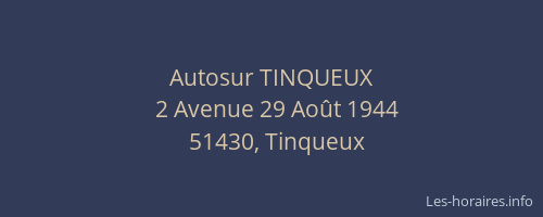Autosur TINQUEUX
