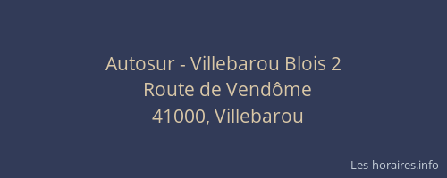 Autosur - Villebarou Blois 2