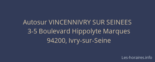 Autosur VINCENNIVRY SUR SEINEES