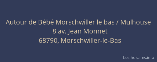 Autour de B&eacute;b&eacute; Morschwiller le bas / Mulhouse