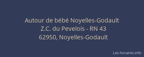 Autour de b&eacute;b&eacute; Noyelles-Godault