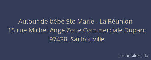 Autour de b&eacute;b&eacute; Ste Marie - La R&eacute;union