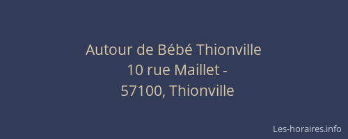 Autour de B&eacute;b&eacute; Thionville