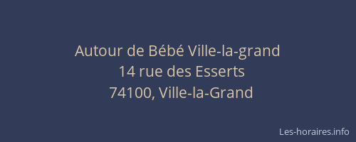 Autour de B&eacute;b&eacute; Ville-la-grand