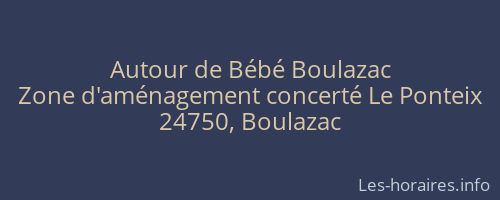Autour de Bébé Boulazac