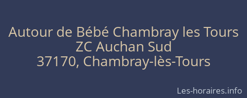 Autour de Bébé Chambray les Tours