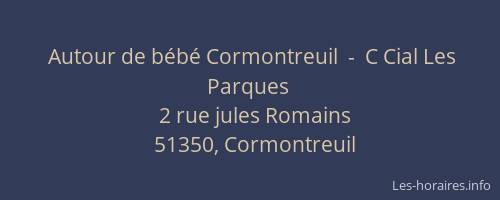 Autour de bébé Cormontreuil  -  C Cial Les Parques