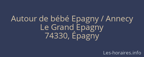 Autour de bébé Epagny / Annecy