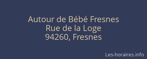 Autour de Bébé Fresnes