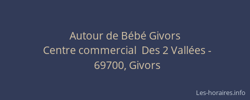 Autour de Bébé Givors