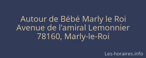 Autour de Bébé Marly le Roi