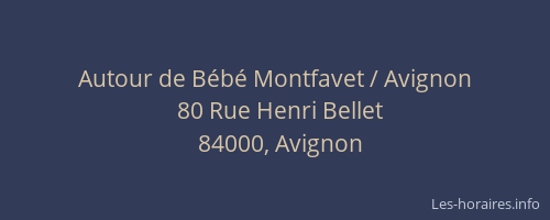 Autour de Bébé Montfavet / Avignon