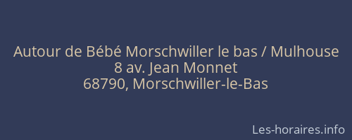 Autour de Bébé Morschwiller le bas / Mulhouse