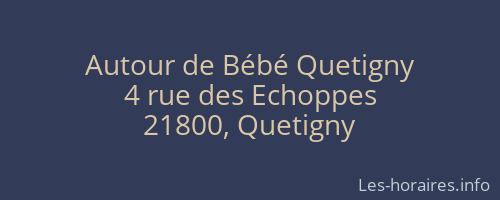 Autour de Bébé Quetigny