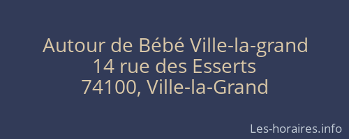 Autour de Bébé Ville-la-grand