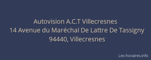 Autovision A.C.T Villecresnes