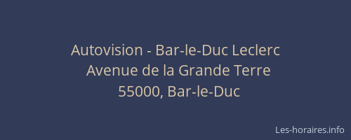 Autovision - Bar-le-Duc Leclerc
