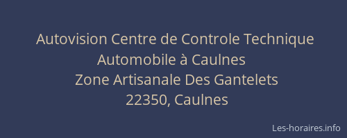 Autovision Centre de Controle Technique Automobile à Caulnes