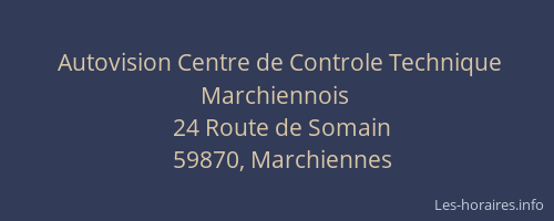 Autovision Centre de Controle Technique Marchiennois