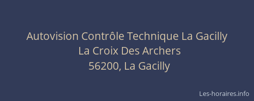 Autovision Contr&ocirc;le Technique La Gacilly