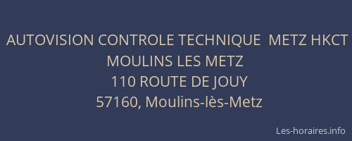 AUTOVISION CONTROLE TECHNIQUE  METZ HKCT MOULINS LES METZ