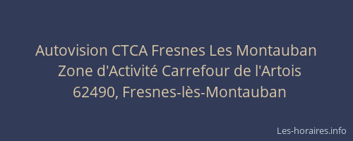 Autovision CTCA Fresnes Les Montauban
