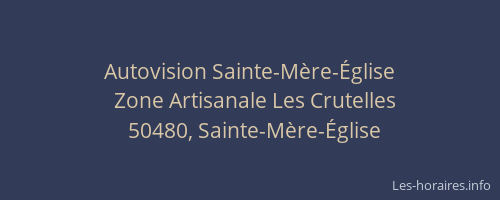 Autovision Sainte-M&egrave;re-&Eacute;glise