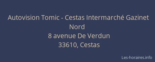 Autovision Tomic - Cestas Intermarché Gazinet Nord