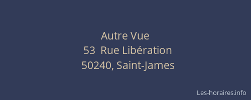 Autre Vue