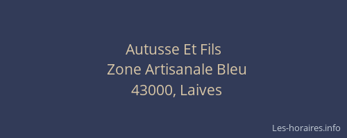 Autusse Et Fils