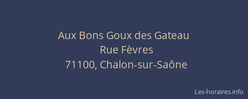 Aux Bons Goux des Gateau